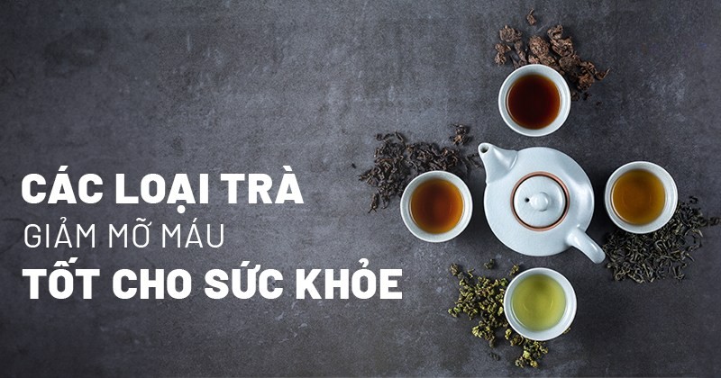 trà giảm mỡ máu