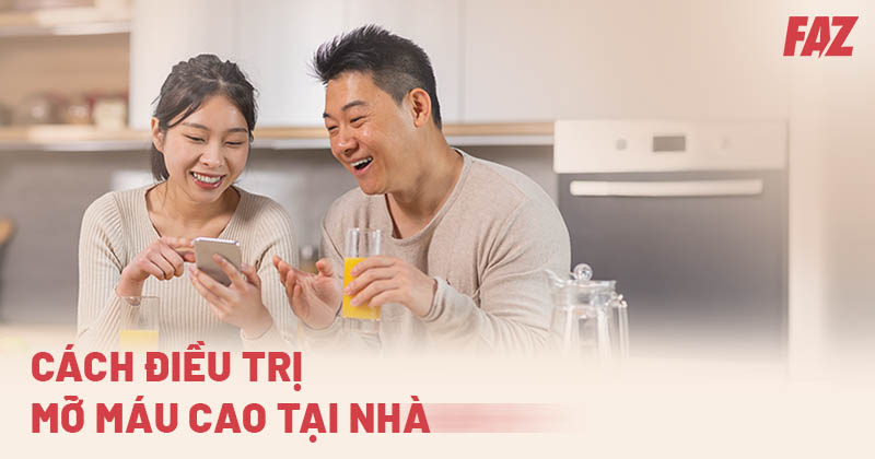 8 cách điều trị mỡ máu cao tại nhà giúp kiểm soát bệnh hiệu quả