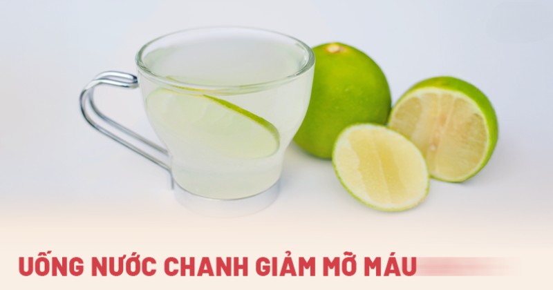 Uống nước chanh giảm mỡ máu có được không? Gợi ý 4 cách uống