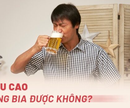 Mỡ máu cao có uống bia được không? Rượu thì sao?
