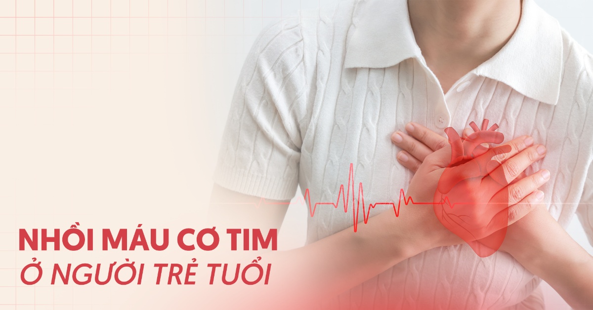 Nhồi máu cơ tim ở người trẻ tuổi, vì sao lại mắc bệnh sớm?